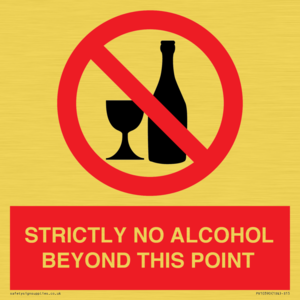 STRICTLY NO ALCOHOL BEYOND THIS POINT